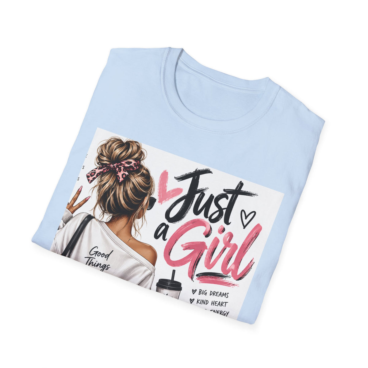 Just a Girl Graphic Tee — Casual Feminine Statement T-Shirt